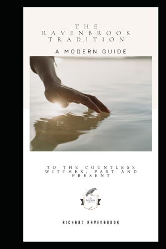 The Ravenbrook Tradition: A modern Guide (The House Of Ravenbrook, Band 2) von Independently published