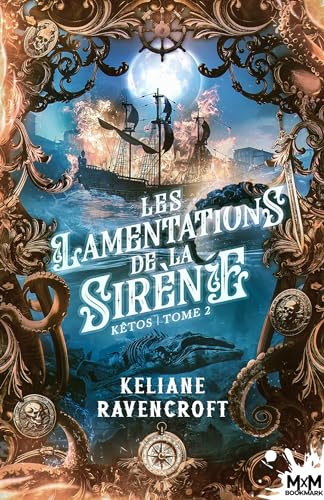 Les lamentations de la Sirène: Kêtos, T2 von MXM BOOKMARK