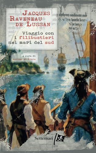 Viaggio con i filibustieri nei mari del sud (Settemari) von Haiku