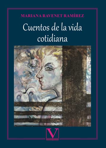Cuentos de la vida cotidiana (Biblioteca Cubana, Band 1)