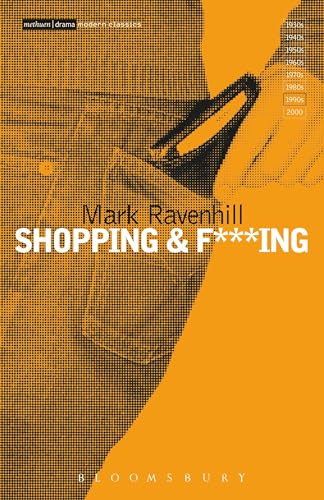 Shopping and F***ing (Methuen Modern Plays)