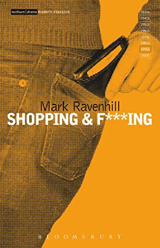 Shopping and F***ing (Methuen Modern Plays) von Methuen Drama