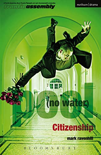 'pool (no water)' and 'Citizenship' (Methuen Modern Plays)