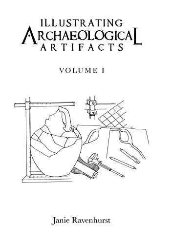 Illustrating Archaeological Artifacts (1): Volume 1