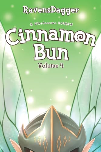 Cinnamon Bun Volume 4: A Wholesome LitRPG von Podium Publishing