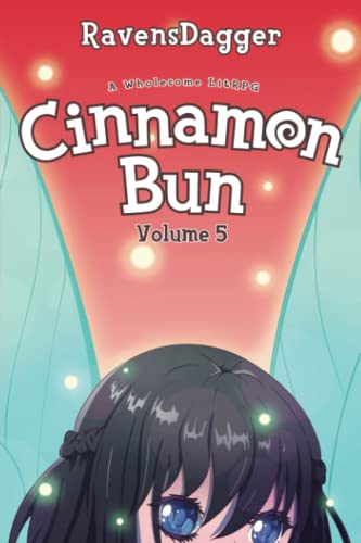 Cinnamon Bun Volume 5: A Wholesome LitRPG