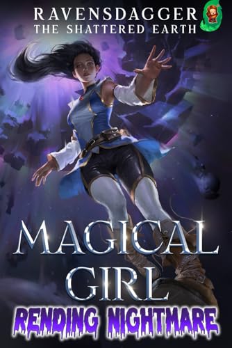 Magical Girl Rending Nightmare (The Shattered Earth, Band 2) von Mango Media LLC
