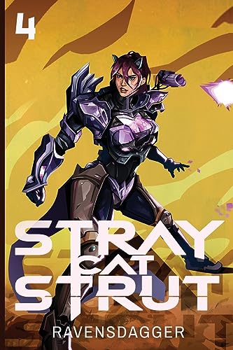 Stray Cat Strut 4: A Cyberpunk LitRPG