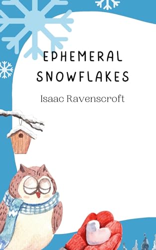 Ephemeral Snowflakes Ephemeral Snowflakes von Creative Arts Management OÜ