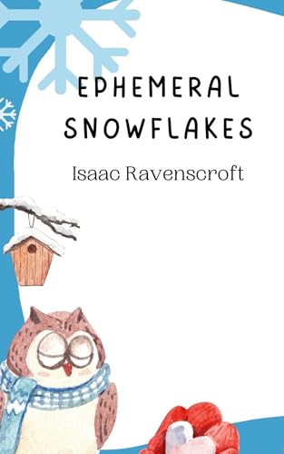 Ephemeral Snowflakes Ephemeral Snowflakes von Creative Arts Management OÜ