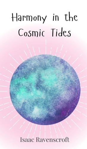Harmony in the Cosmic Tides Harmony in the Cosmic Tides von Creative Arts Management OÜ