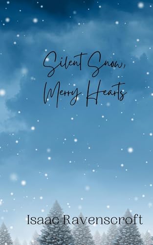 Silent Snow, Merry Hearts Silent Snow, Merry Hearts von Creative Arts Management OÜ
