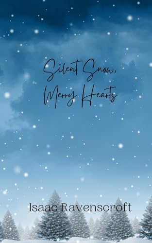 Silent Snow, Merry Hearts Silent Snow, Merry Hearts von Creative Arts Management OÜ