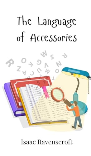 The Language of Accessories The Language of Accessories von Creative Arts Management OÜ