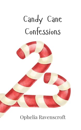 Candy Cane Confessions Candy Cane Confessions von Creative Arts Management OÜ