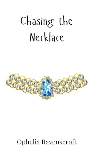 Chasing the Necklace von Creative Arts Management OÜ