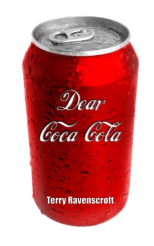 Dear Coca-Cola: A Customer Relations Nightmare.