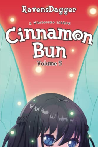 Cinnamon Bun Volume 5: A Wholesome LitRPG von Podium Publishing