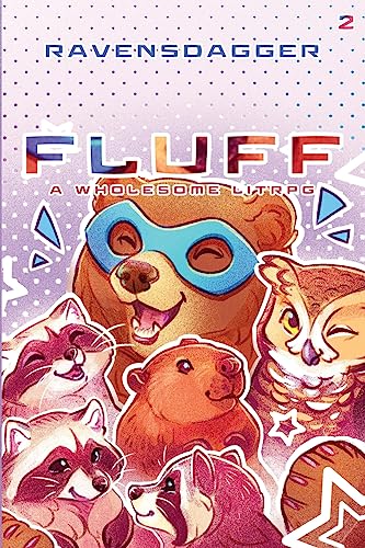 Fluff 2: A Wholesome LitRPG