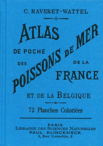 Atlas de poche des poissons de mer de la France et de la Belgique: Suivi d'un Appendice sur les Cétacés von EDTS BIBLIOMANE