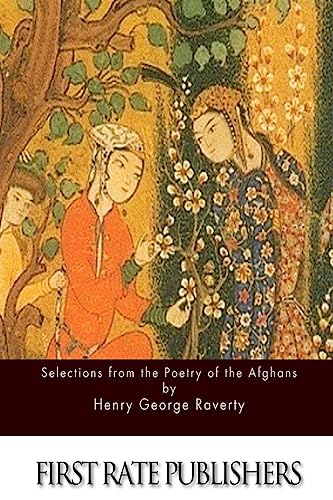 Selections from the Poetry of the Afghans von CREATESPACE