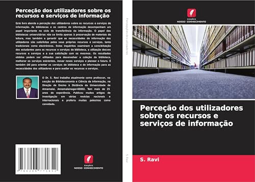 Perceção dos utilizadores sobre os recursos e serviços de informação von Edições Nosso Conhecimento