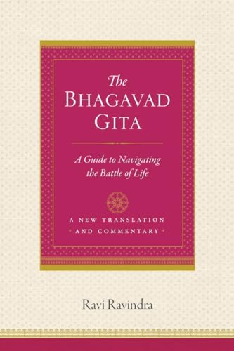 The Bhagavad Gita: A Guide to Navigating the Battle of Life