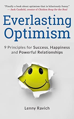 Everlasting Optimism: 9 Principles for Success, Happiness and Powerful Relationships von Createspace Independent Publishing Platform