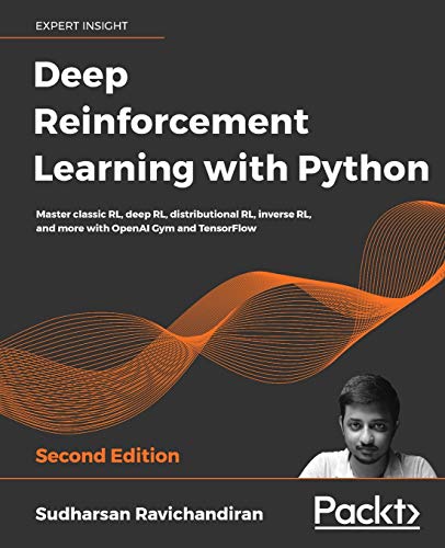 Deep Reinforcement Learning with Python - Second Edition von Packt Publishing