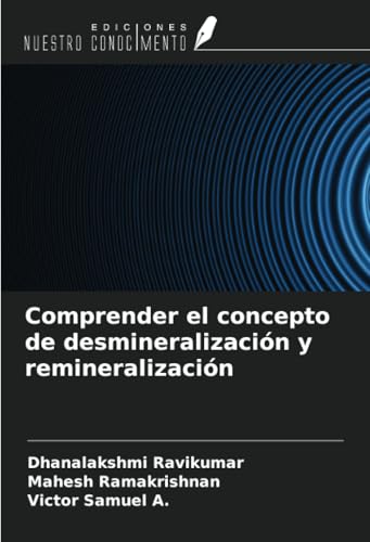 Comprender el concepto de desmineralización y remineralización von Ediciones Nuestro Conocimiento