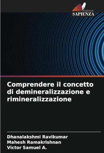 Comprendere il concetto di demineralizzazione e rimineralizzazione von Edizioni Sapienza