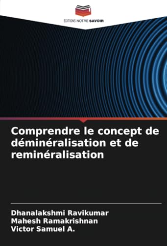 Comprendre le concept de déminéralisation et de reminéralisation von Editions Notre Savoir