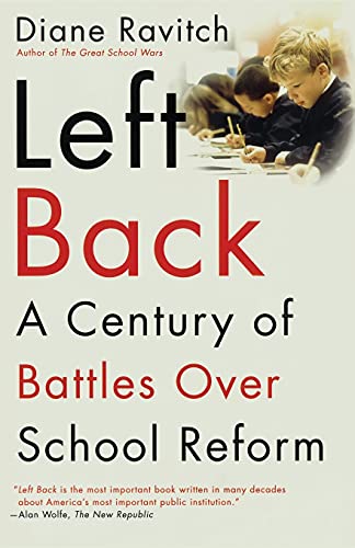 Left Back: A Century of Battles over School Reform von Simon & Schuster