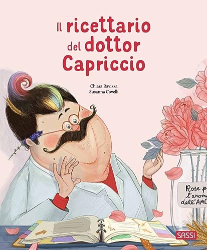 Il ricettario del dottor Capriccio. Ediz. a colori (Sassi junior) von Sassi