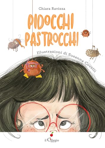 Pidocchi pastrocchi. Ediz. a colori (Dai 3 ai 6 anni) von Il Ciliegio