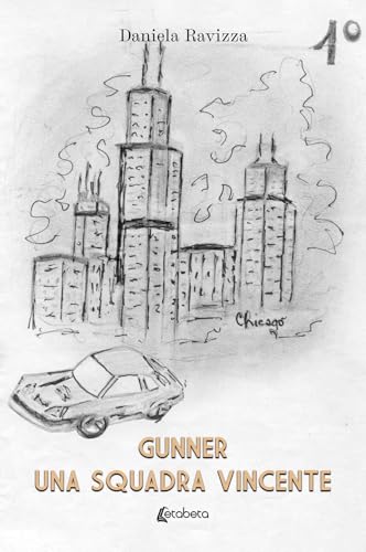 Una squadra vincente. Gunner (Vol. 1) von EBS Print