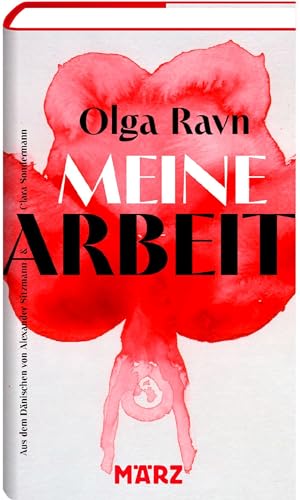 Meine Arbeit: Roman | »Sollte von jedem gelesen werden.« – New York Times