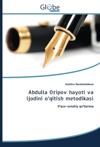 Abdulla Oripov hayoti va ijodini o‘qitish metodikasi: O‘quv-uslubiy qo‘llanma von GlobeEdit