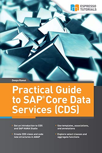 Practical Guide to SAP Core Data Services (CDS) von Espresso Tutorials