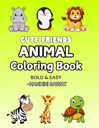 Cute Friends: Animal Coloring Book: Simple Stress Relief for Adults, Teens & Kids. Super Cute Animals (Bold & Easy Coloring Book, Band 1) von Independently published