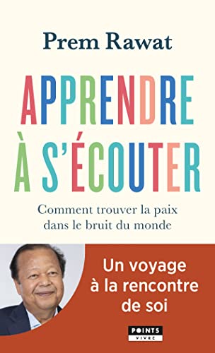 Apprendre à s'écouter: Comment trouver la paix dans le bruit du monde von POINTS