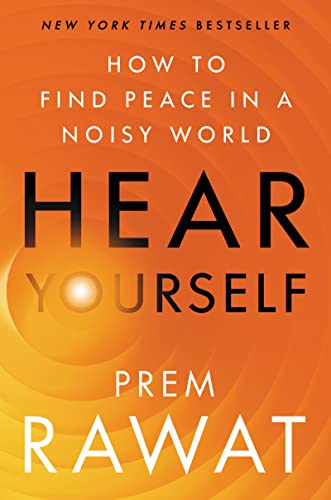 Hear Yourself: How to Find Peace in a Noisy World Hear Yourself: How to Find Peace in a Noisy World von HarperOne