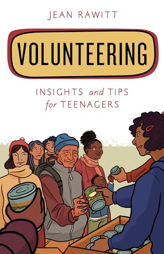 Volunteering: Insights and Tips for Teenagers (Empowering You) von Rowman & Littlefield Publishers