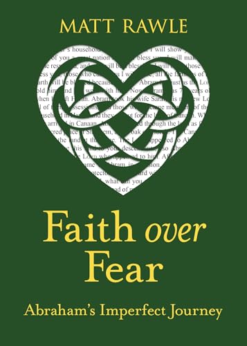 Faith Over Fear: Abraham's Imperfect Journey von Abingdon Press