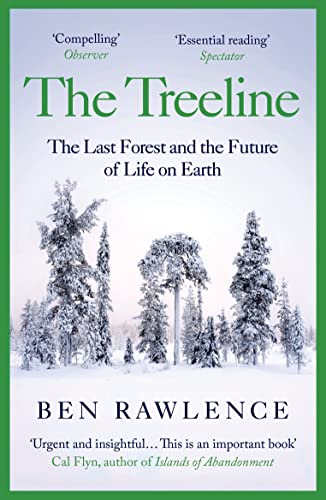 The Treeline: The Last Forest and the Future of Life on Earth von Vintage