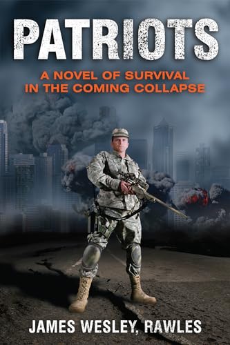 Patriots: Surviving the Coming Collapse von Ulysses Press