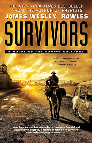 Survivors: A Novel of the Coming Collapse