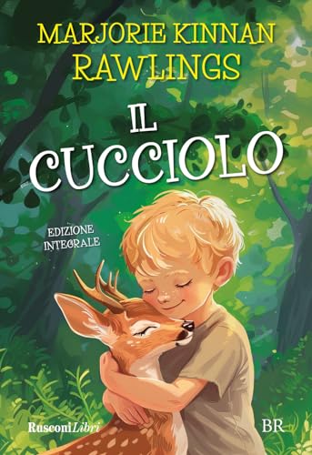 Il cucciolo. Ediz. integrale (Biblioteca ragazzi) von Rusconi Libri