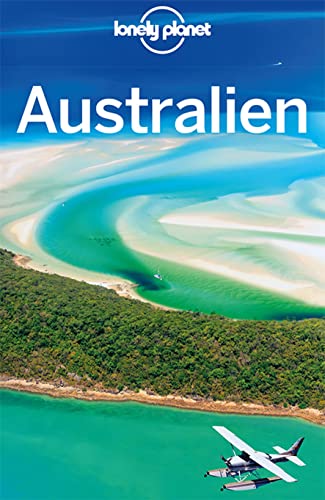 LONELY PLANET Reiseführer Australien von LONELY PLANET DEUTSCHLAND