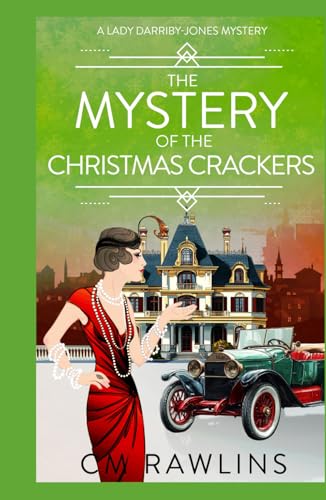 The Mystery of the Christmas Crackers: A 1920s Murder Mystery (A Lady Darriby-Jones Mystery, Band 11) von Independently published